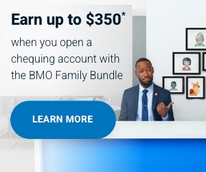 Earn $300 when you open a chequing account